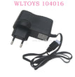 WLTOYS 104016 RC Car Parts 0124 Charger original EU-PLUG