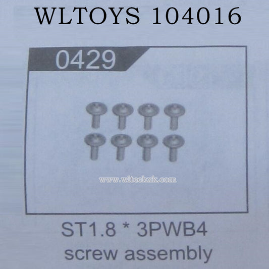WLTOYS 104016 RC Car Original Parts 0429 ST1.8X3PWB4 Screw Assembly