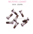 WLTOYS 124007 RC Car Original parts 0636 Screws 2X6PM