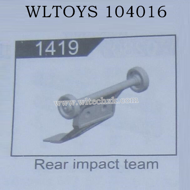 WLTOYS 104016 RC Car Original Parts 1419 Car Rear Impact Team