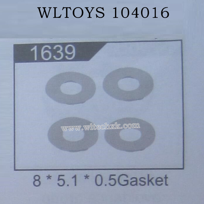 WLTOYS 104016 RC Car Original Parts 1639 Car Gasket 8X5.1