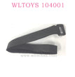 WLTOYS 104001 RC Car Original parts 1651 Magic strap 12X330MM