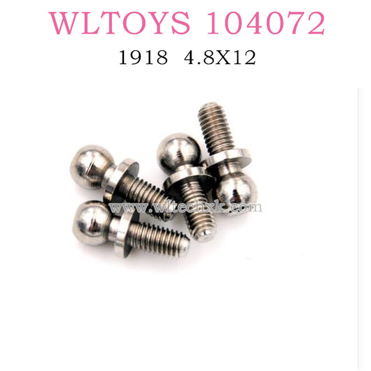 Original part of WLTOYS 104072 1/10 RC Car 1918 4.8X12 Ball Head Screw