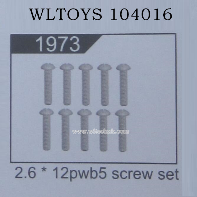 WLTOYS 104016 RC Car Original 1973 Screw 2.6X12PWB