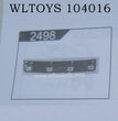 WLTOYS 104016 RC Car Original Parts 2498 Roof Light Panel