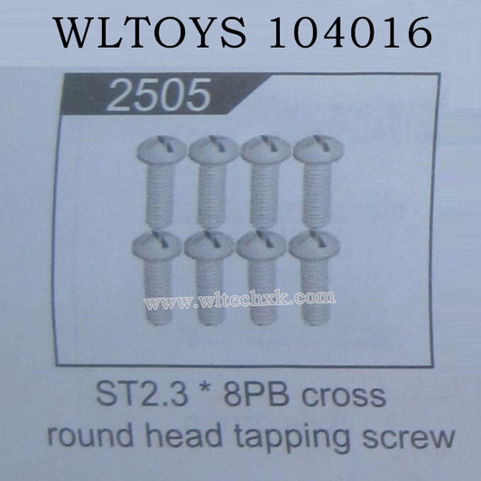 WLTOYS 104016 RC Car Original 2505 ST2.3X8PB Cross Round Head Tapping Screws