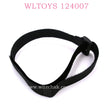 WLTOYS 124007 RC Car Original part A949-22 Magic Strap